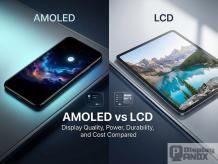 Which Is Better: AMOLED or LCD Display Technology?
