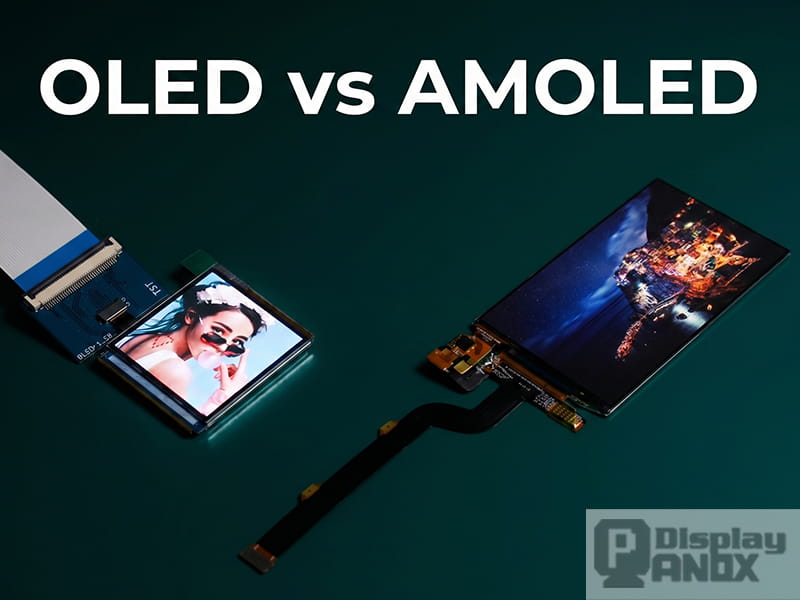 OLED vs AMOLED display panel comparison by Panox Display